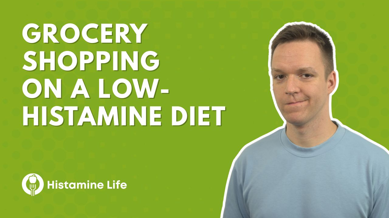 Grocery Shopping on a Low-Histamine Diet: My Personal Journey